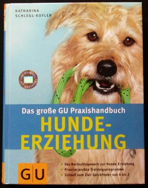 Hunde-Erziehung, Das große GU Praxishandbuch