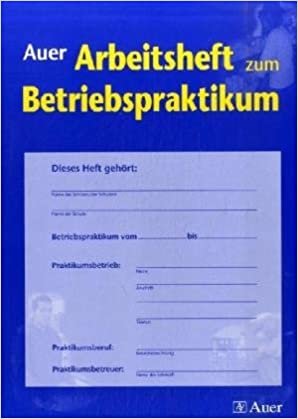 Auer Arbeitsheft zum Betriebspraktikum