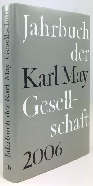 Jahrbuch der Karl - May - Gesellschaft 2006.