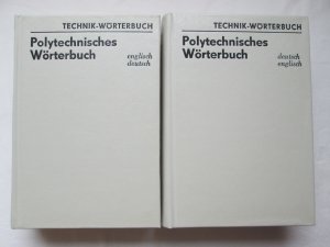 VEB Verlag Technik: Technik-Wörterbuch Polytechnisches Wörterbuch - Englisch (1.) Englisch-Deutsch + 2.) Deutsch-Englisch)