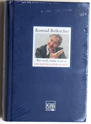 Wer weiß, wofür et jot es; Der Rheinländer an sich