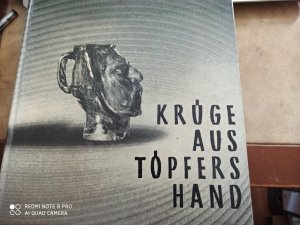 antiquarisches Buch – Gottfried Cremer – Krüge aus Töpfers Hand. Der Meister und sein Werk im Spiegel von Dichtung und Malerei.