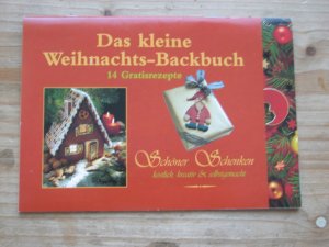 gebrauchtes Buch – Schöner Schenken  – Das kleine Weihnachts-Backbuch  14 Gratisrezepte