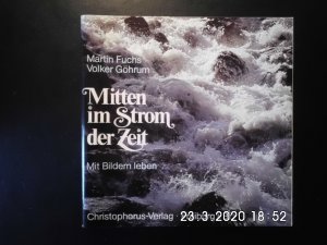 Mitten im Strom der Zeit