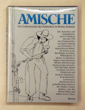 gebrauchtes Buch – Bachmann-Geiser, Brigitte (Text) - Eugen Bachmann  – Amische. Die Lebensweise der Amischen in Berne, Indiana.