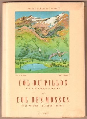 antiquarisches Buch – Col du Pillon (Les Diablerets - Gstaad). Col des Mosses (Chateau-d’Oex - Le Sépey - Leysin).