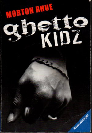 gebrauchtes Buch – Morton Rhue – Ghetto Kidz