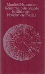 Keiner weiß die Stunde - Erzählungen aus fünf Jahrzehnten