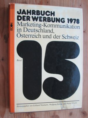 Jahrbuch der Werbung 1978: Band 15 - Marketing-Kommunikation in Deutschland, Österreich u. d. Schweiz