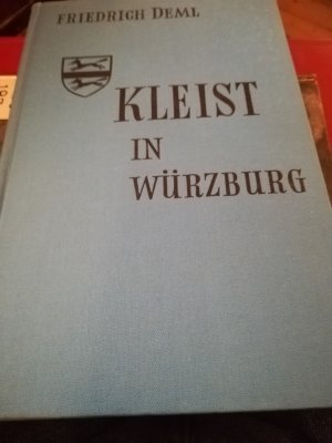 gebrauchtes Buch – friedrich deml – kleist in würzburg