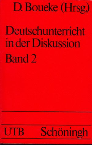 gebrauchtes Buch – Dietrich Boueke – Deutschunterricht in der Diskussion (2)