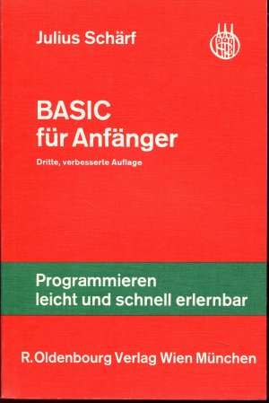 Basic für Anfänger - Programmieren leicht und schnell erlernbar