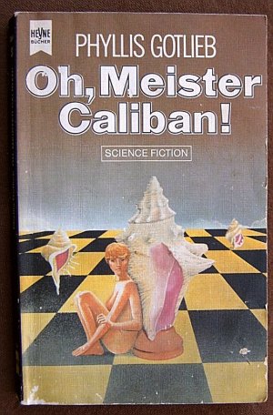 OH MEISTER CALIBAN !