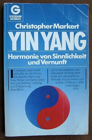 gebrauchtes Buch – Christopher Markert – YIN YANG , Harmonie von Sinnlichkeit und Vernunft