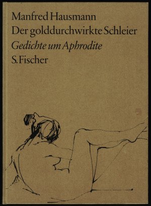 antiquarisches Buch – Manfred Hausmann – Der golddurchwirkte Schleier - Gedichte um Aphrodite. Hardcover