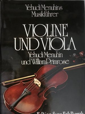 Yehudi Menuhins Musikführer. Violine und Viola