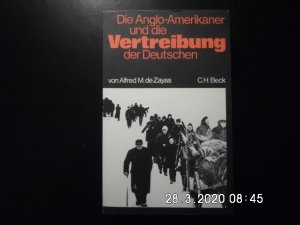 Die Anglo- Amerikaner und die Vertreibung der Deutschen - Vorgeschichte, Verlauf Folgen