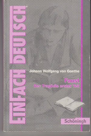 Bildtext: EinFach Deutsch Textausgaben - Johann Wolfgang von Goethe: Faust - Der Tragödie erster Teil: Gymnasiale Oberstufe von Waldherr, Franz