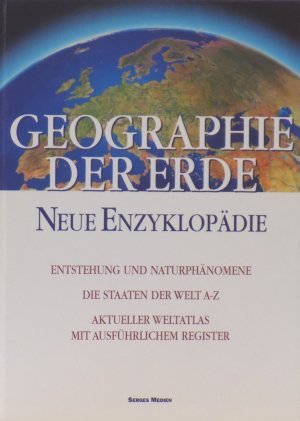 Geographie der Erde - Neue Enzyklopädie