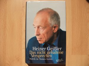 gebrauchtes Buch – Heiner Geissler – Das nicht gehaltene Versprechen