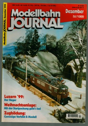 Modellbahn Journal - Dezember - IV/1999 /Luzern 99: Der Sieger