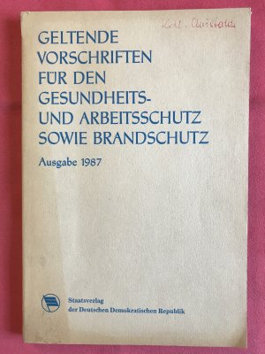 gebrauchtes Buch – DDR - Autorenkollektiv – Geltende Vorschriften für den Gesundheits- und Arbeitsschutz sowie Brandschutz (GAB)