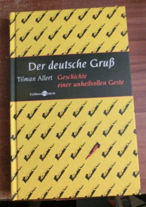 gebrauchtes Buch – Tilman Allert – Der deutsche Gruß - Geschichte einer unheilvollen Geste