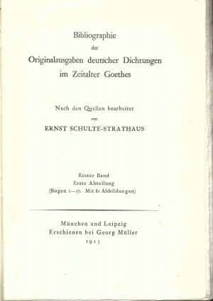 Bibliographie der Originalausgaben deutscher Dichtungen im Zeitalter Goethes. Nach den Quellen bearbeitet