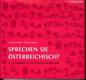 gebrauchtes Buch – Schierer, Alfred / Zauner – Sprechen Sie Österreichisch?, Ein Sprachführer für Einheimische und Zugereiste.