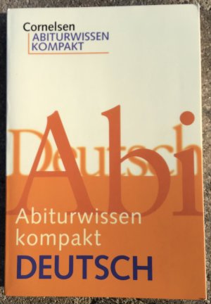 ABITURWISSEN KOMPAKT DEUTSCH - CORNELSEN