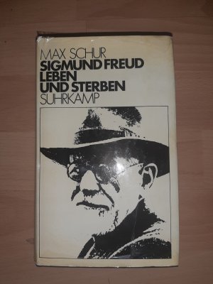 Sigmund Freud, Leben und Sterben