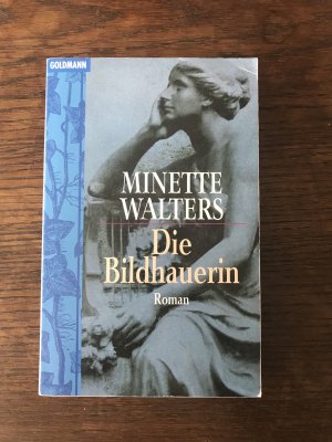 gebrauchtes Buch – Minette Walters – Die Bildhauerin