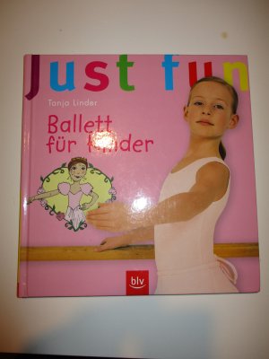 gebrauchtes Buch – Tanja Linder – Just fun - Ballett für Kinder