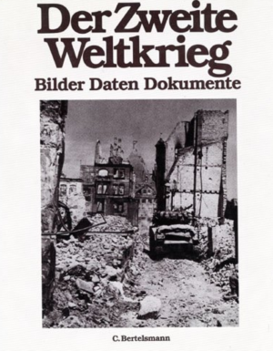 gebrauchtes Buch – Dr. Herbert Michaelis u – Der 2. Weltkrieg- Bilder Daten Dokumente