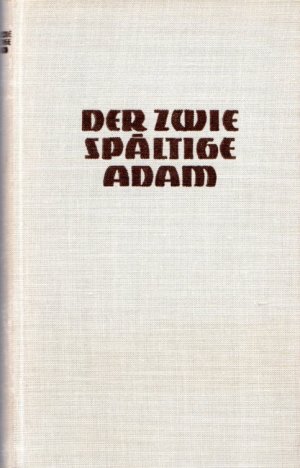 Der zwiespältige Adam.