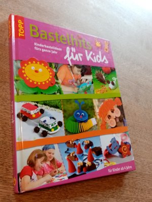 gebrauchtes Buch – Bastelhits für Kids - Kinderbastelideen fürs ganze Jahr