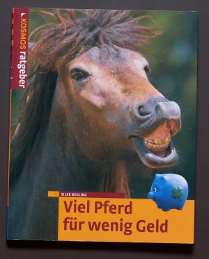 gebrauchtes Buch – Silke Behling – Viel Pferd für wenig Geld