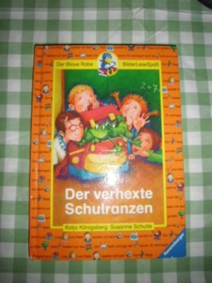 gebrauchtes Buch – Katja Königsberg – Der verhexte Schulranzen
