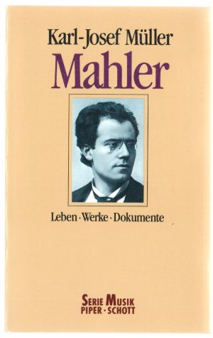 gebrauchtes Buch – Müller, Karl J – Mahler