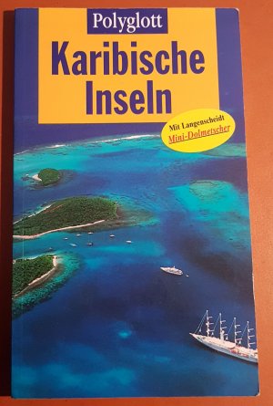 gebrauchtes Buch – Karibische Inseln - Polyglott Reiseführer