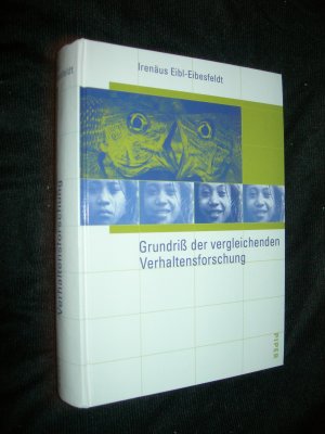 gebrauchtes Buch – Irenäus Eibl-Eibesfeldt – Grundriss der vergleichenden Verhaltensforschung