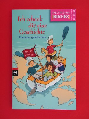 gebrauchtes Buch – Ich schenk dir eine Geschichte 2009