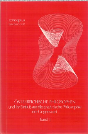 Österreichische Philosophen und ihr Einfluß auf die alanlytische Philosophie der Gegenwart, Band 1