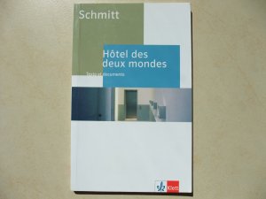 Hôtel des deux mondes - Schulausgabe für das Niveau B2. Französischer Originaltext mit Annotationen