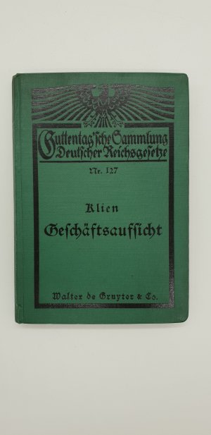 Die Geschäftsaufsicht zur Abwendung des Konkurses - Verordnung des Bundesrats vom 14. Dez. 1916