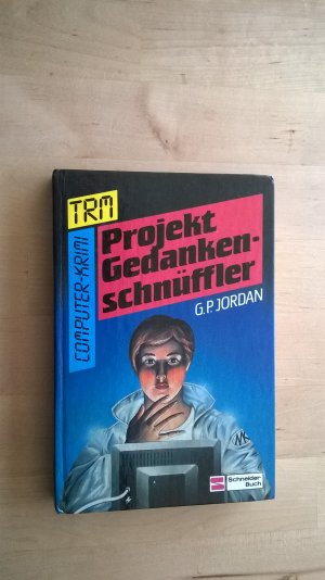 Computer-Krimi TRM / Projekt Gedankenschnüffler