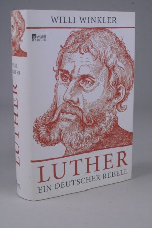 gebrauchtes Buch – Willi Winkler – Luther - Ein deutscher Rebell