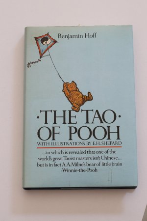 The Tao of Pooh with Illustrations by E.H. Shepard