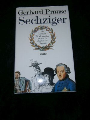 Sechziger. Ein Geschenk für alle zwischen 60 und 70