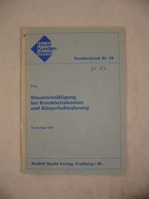 Steuerermäßigung bei Krankheitskosten und Körperbehinderung